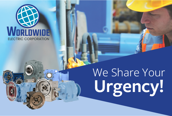 WorldWide Electric Industrial Motors & Products: We Understand Urgency!